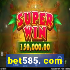 bet585. com